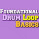 Beatstruggles Foundational Drum Loop Basics [DVD]