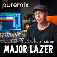 Puremix Luca Pretolesi Mixing Major Lazer