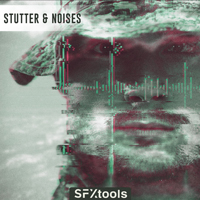 SFXtools Stutter and Noises