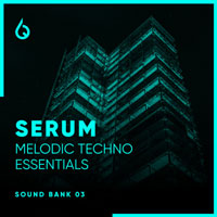 Freshly Squeezed Samples Serum Melodic Techno Essentials vol.1-3