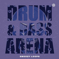Smokey Loops Drum & Bass Arena