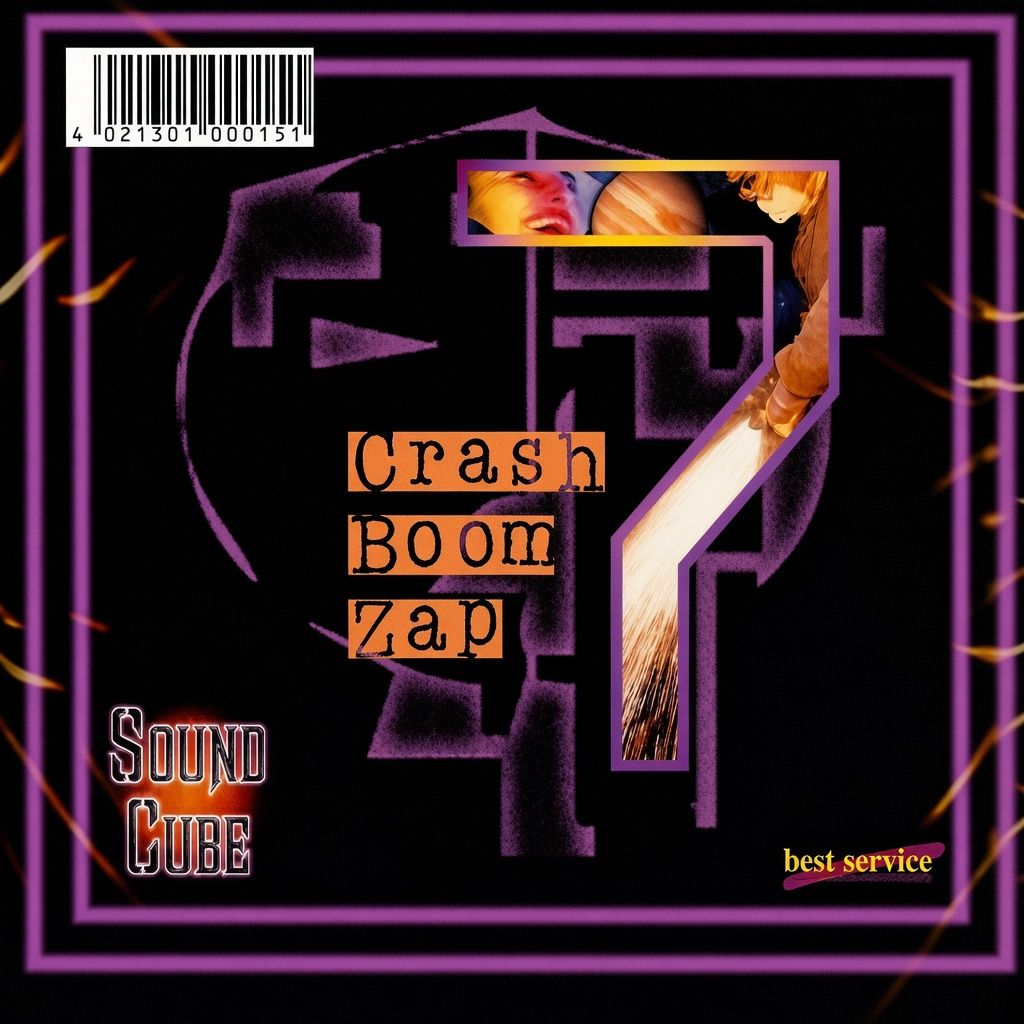 Sound Cube vol. 07 - Crash Boom Zap! Sound Cube vol. 07 - Crash Boom Zap!
