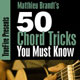 Truefire - Matthieu Brandt's 50 Chord Tricks You MUST Know