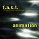 F.A.S.T. Animation
