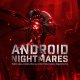 Android Nightmares