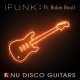 F9 iFunk Nu Disco Guitars Ft Robin Boult