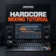 Hardcore Music Studio Hardcore Mixing Tutorial