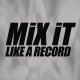 Mix It Like A Record: with Mixer/Producer Charles Dye [2 CD]