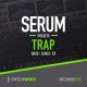 Patchworx 75 Trap Serum Presets