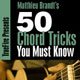Truefire - Matthieu Brandts 50 Chord Tricks You MUST Know