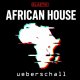 Ueberschall African House