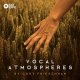 Vocal Atmospheres by Cory Friesenhan